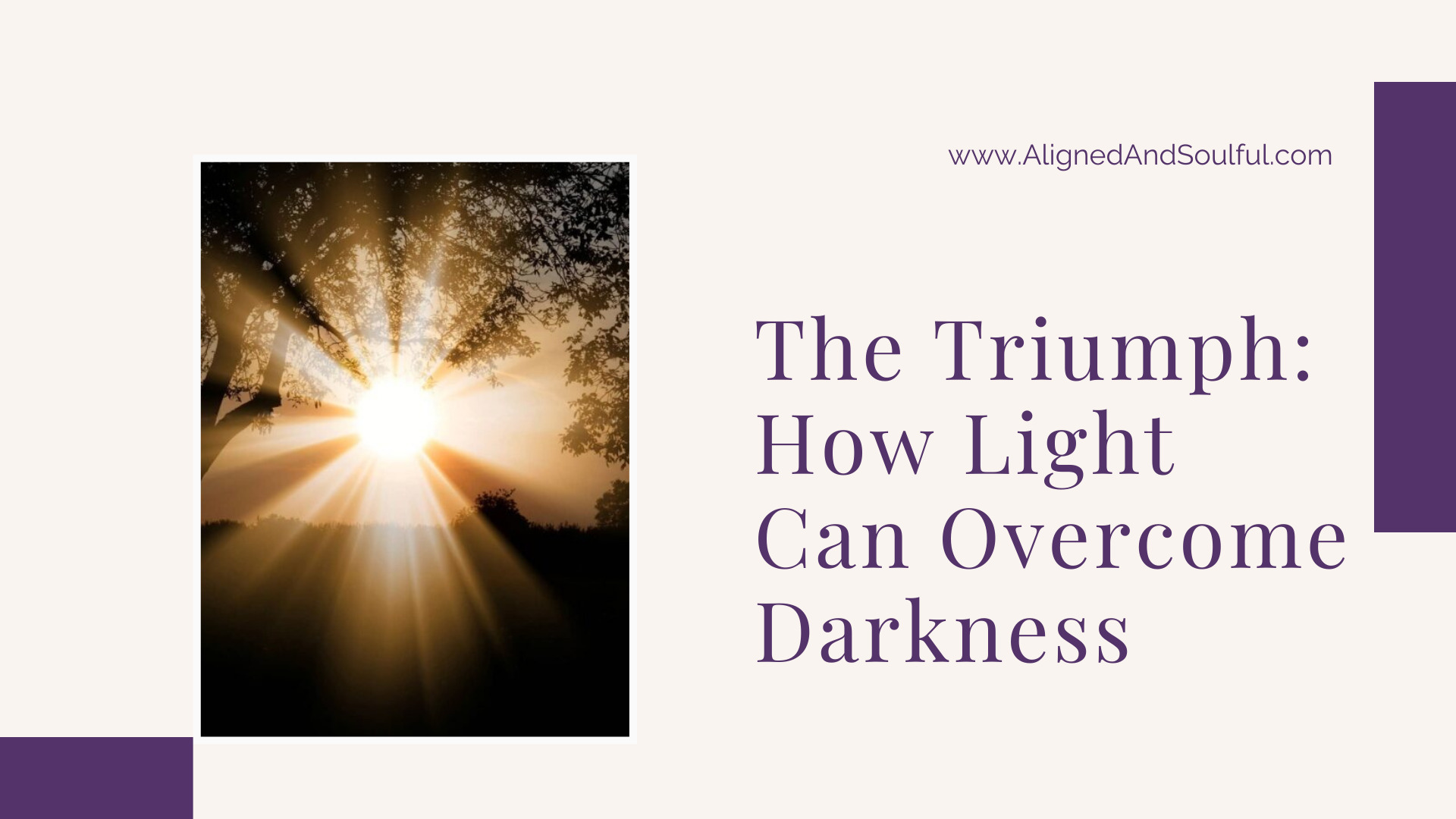 The Triumph: How Light can overcome Darkness