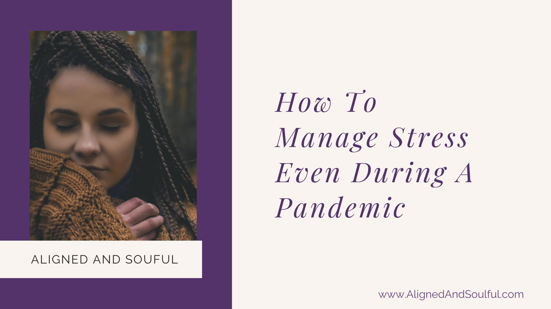 How to Manage Stress Even During a Pandemic