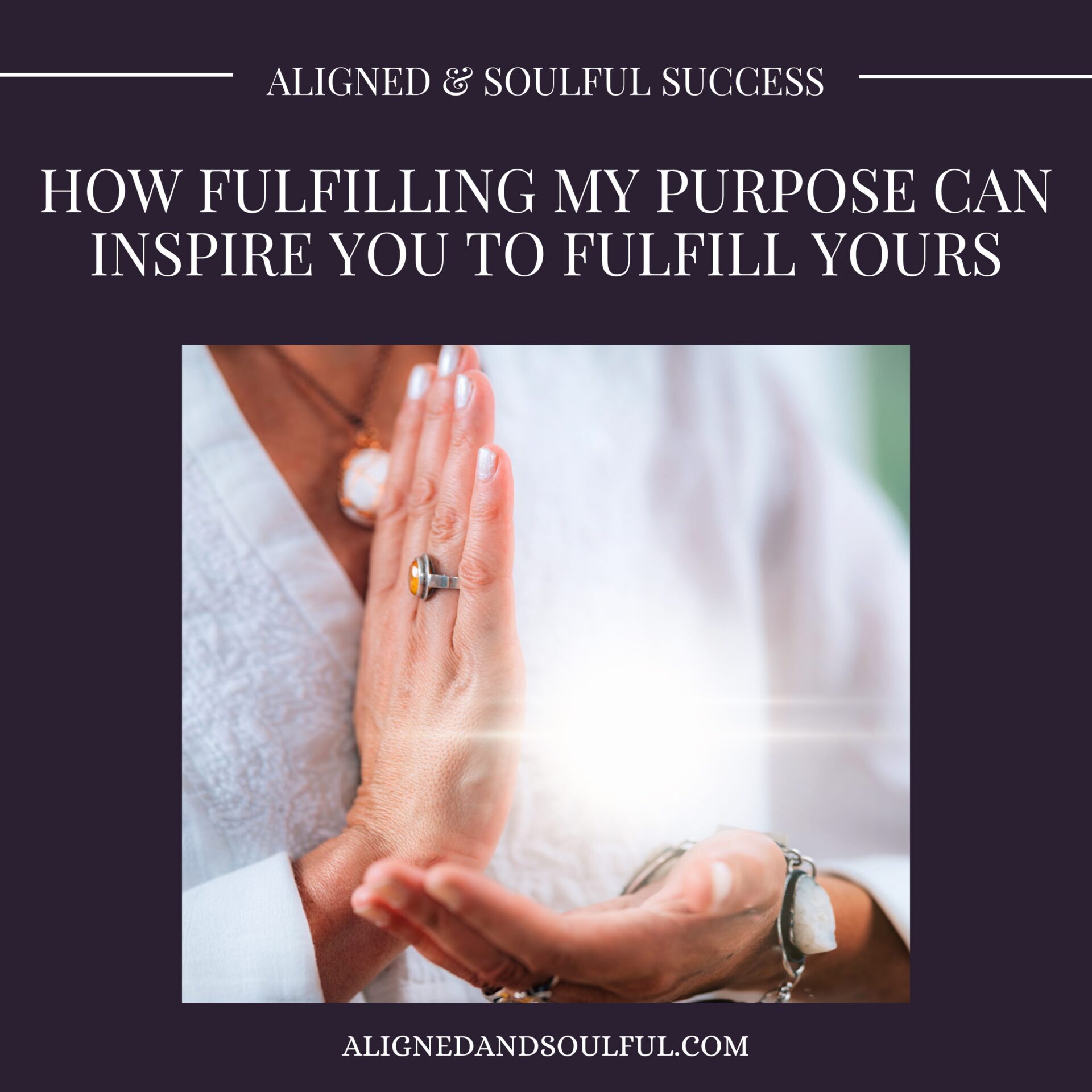 How fulfilling my purpose can inspire you to fulfill yours